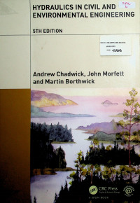 HYDRAULICS IN CIVIL AND ENVIRONMENTAL ENGINEERING, 5TH EDITION