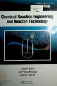 Chemical Reaction Engineering and Reactor Technology