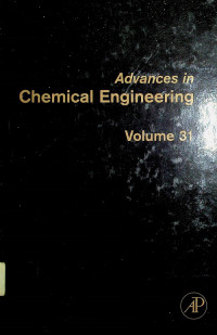 Advances in Chemical Engineering, Volume 31 : Computational Fluid Dynamics