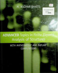 ADVANCED Topics in Finite Element Analysis of Structures: WITH MATHEMATICA® and MATLAB® COMPUTATIONS