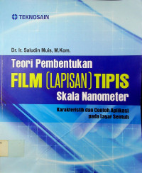 Teori Pembentukan FILM (LAPISAN) TIPIS Skala Nanometer Karakteristik dan Contoh Aplikasi pada Layar Sentuh