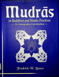 Mudras in Buddhist and Hindu Practices: An Iconographic Consideration