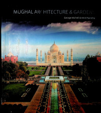 MUGHAL ARCHITECTURE & GARDENS