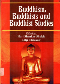 Buddhism, Buddhists and Buddhist Studies