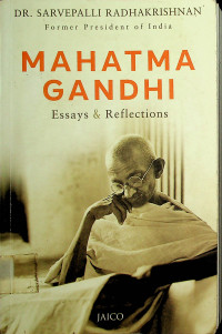 MAHATMA GANDHI: Essays & Reflections