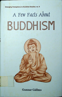 A Few Facts About: BUDDHISM