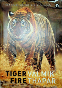 500 YEARS OF THE TIGER IN INDIA