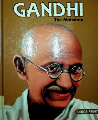 GANDHI The Mahatma