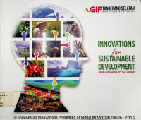 INNOVATION for SUSTAINABLE DEVELOPMENT : FROM INDONESIA TO THE WORLD