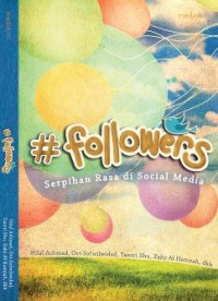 # Followers: Serpihan Rasa di Social Media