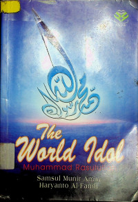 The World Idol: Muhammad Rasulullah