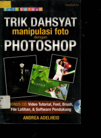 TRIK DAHSYAT manipulasi foto dengan PHOTOSHOP