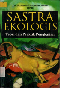 SASTRA EKOLOGIS: Teori dan Praktik Pengkajian