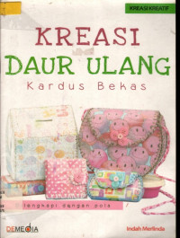 KREASI DAUR ULANG: Kardus Bekas