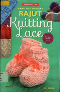 KREASI KREATIF: SERI RAJUT KNITTING: RAJUT Knitting Lace