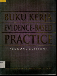 BUKU KERJA EVIDENCE-BASED PRACTICE: SECOND EDITION