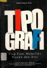 TIPOGRAFI: Tiap Font Memiliki Nyawa Dan Arti