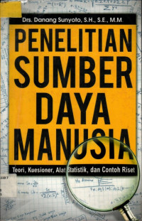 PENELITIAN SUMBER DAYA MANUSIA: Teori, Kuesioner, Alat Statistik, dan Contoh Riset