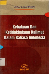 KEBAKUAN DAN KETIDAKBAKUAN KALIMAT DALAM BAHASA INDONESIA