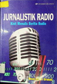 JURNALISTIK RADIO: Kiat Menulis Berita Radio