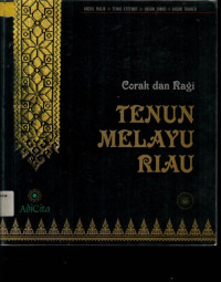 Corak dan Ragi TENUN MELAYU RIAU