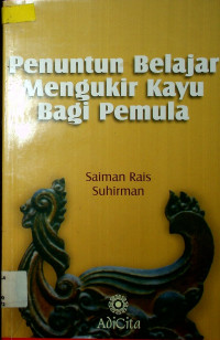 Penuntun Belajar Mengukir Kayu Bagi Pemula