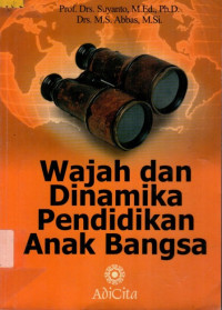 Wajah dan Dinamika Pendidikan Anak Bangsa