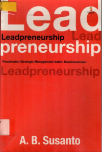 Leadpreneurship: Pendekatan Strategic Management dalam Kewirausahaan