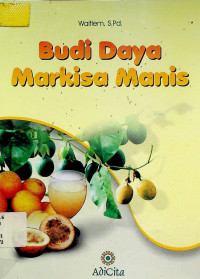 Budi Daya Markisa Manis