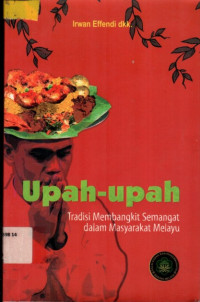 Upah-upah: Tradisi Membangkitkan Semangat dalam Masyarakat Melayu