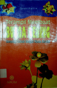 Terampil Membuat BUNGA KERING: Menyulap Limbah Menjadi Hiasan Bernilai