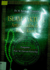 ISLAM FAKTUAL: Antara Tradisi dan Relasi Kuasa