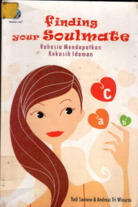 Finding Your Soulmate: Rahasia Mendapatkan Kekasih Idaman