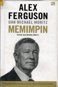 ALEX FERGUSON & MICHAEL MORITZ MEMIMPIN EPILOG OLEH MICHAEL MORITZ