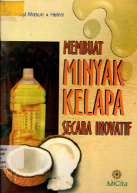 MEMBUAT MINYAK KELAPA SECARA INOVATIF