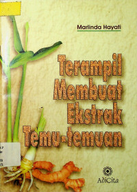 Terampil Membuat Ekstrak Temu-temuan