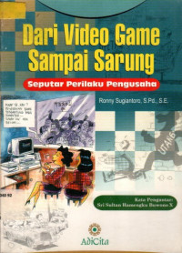 Dari Video Game Sampai Sarung: Seputar Perilaku Pengusaha