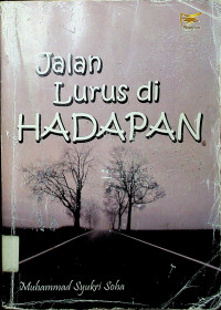 Jalan Lurus di HADAPAN