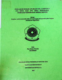 PENGARUH DURASI APLIKASI GEL CAMPURAN 15% EDTA DAN 10% UREA PEROKSIDA TERHADAP KEKERASAN MIKRO DENTIN