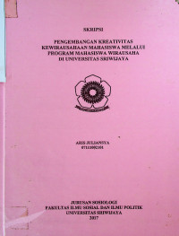 PENGEMBANGAN KREATIVITAS KEWIRAUSAHAAN MAHASISWA MELALUI PROGRAM MAHASISWA WIRAUSAHA DI UNIVERSITAS SRIWIJAYA
