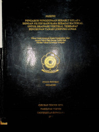 PENGARUH PENGGUNAAN SERABUT KELAPA DENGAN FILTER KAIN KASA SEBAGAI MATERIAL UNTUK DRAINASE VERTIKAL TERHADAP PENURUNAN TANAH LEMPUNG LUNAK