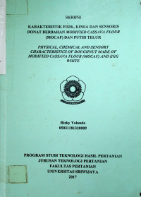 KARAKTERISTIK FISIK, KIMIA DAN SENSORIS DONAT BERBAHAN MODIFIED CASSAVA FLOUR (MOCAF) DAN PUTIH TELUR