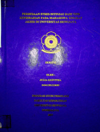 PERBEDAAN STRES DITINJAU DARI TIPE KEPRIBADIAN PADA MAHASISWA TINGKAT AKHIR DI UNIVERSITAS SRIWIJAYA