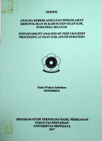 ANALISA KEBERLANJUTAN PENGOLAHAN KERUPUK IKAN DI KABUPATEN OGAN ILIR SUMATERA SELATAN