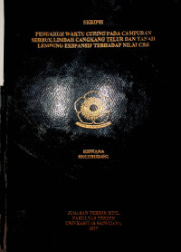 PENGARUH WAKTU CURING PADA CAMPURAN SERBUK LIMBAH CANGKANG TELUR DAN TANAH LEMPUNG EKSPANSIF TERHADAP NILAI CBR