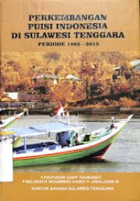 PERKEMBANGAN PUISI INDONESIA DI SULAWESI TENGGARA PERIODE 1985-2015