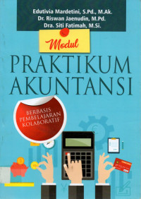 Modul : PRAKTIKUM AKUNTANSI BERBASIS PEMBELAJARAN KOLABORATIF