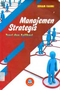 Manajemen Strategis : Teori dan Aplikasi