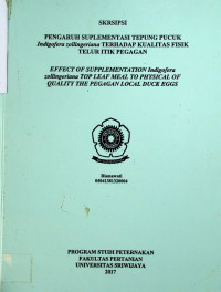 PENGARUH SUPLEMENTASI TEPUNG PUCUK Indigofera zollingeriana TERHADAP KUALITAS FISIK TELUR ITIK PEGAGAN