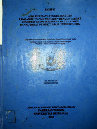 ANALISIS BIAYA PENGUPASAN DAN PENGANGKUTAN OVERBURDEN DENGAN TARGET PRODUKSI 400.000 BCM/BULAN DI PIT 3 TIMUR BANKO BARAT PT BUKIT ASAM (PERSERO), TBK.